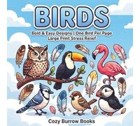Birds: Bold and Easy Coloring Book for Adults & Kids | One Bird Per Page | Large Print Stress Relief