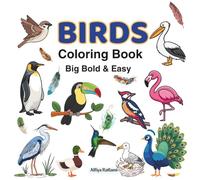 Birds Coloring Book: Big Bold Easy 40 illustrations for all ages. Size- 8.5*8.5 inches, small bag pack compatible Travel friendly.