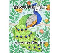 Birds Coloring Book: Feathered Friends: A Birds Coloring Adventure