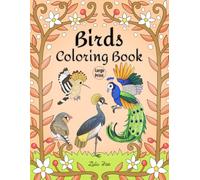 Birds Coloring Book: With Fascinating Facts And Beautiful Colored Examples | Perfect Gift For Adults & Teen Bird Lovers (Educational & Relaxing)