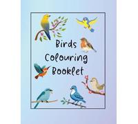Birds Colouring Booklet: A Feathered World of Colour and Fun!