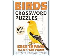 Birds Crossword Puzzles: American birds-themed crossword puzzle book for adults, 6x9", 50+ puzzles, 120 pages, large print with solutions-great nature ... wildlife lovers, and backyard birding fans.