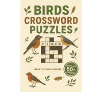 Birds Crossword Puzzles: Large Print | 50+ Fun & Flighty Bird-Themed Crosswords | 6x9 Portable Size | Great for Birdwatchers, Quiet Moments & Soaring Fun Anywhere