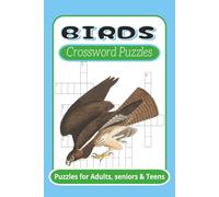 Birds Crossword Puzzles Puzzles for Adults, Seniors & Teens: Crossword puzzles with Easy to Read print about Birds, bird of prey, Wildlife and more | ... Gift for Vacation, Holidays and Relaxation