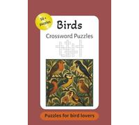 Birds Crossword Puzzles. Puzzles For Bird Lovers: Crossword Puzzles with Easy to Read Print about birds. 6X9 inches. 50+Puzzles. Gift for vacation. ... Christmas, vacation, holiday & relaxation.