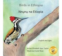 Birds in Ethiopia: The Fabulous Feathered Inhabitants of East Africa in Igbo and English