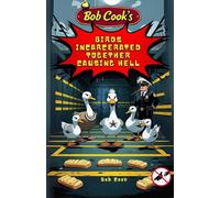 Birds Incarcerated Together Causing Hell