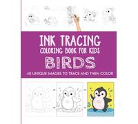 Birds Ink Tracing Coloring Book for Kids: Trace and Color Activity Book for Kids