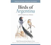 Juan Ignacio Areta Mark Pe Birds of Argentina and the South-west Atl (Tascabile)