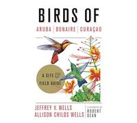 Allison Childs Wells Jeffrey V. Wells Ro Birds of Aruba, Bonaire, an (Tascabile)
