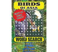 Birds of Asia Word Search Puzzle Book: Word Searches Inspired by Asian Birdlife and Habitats