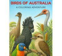 Birds of Australia: A Coloring Adventure