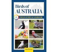 Birds of Australia Field Guide and Logbook: An Essential Birdwatching Guide with Identification Tips for 60 Common Bird Species in Australia