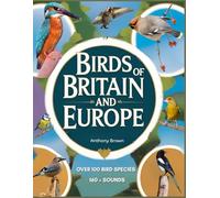 Birds of Britain and Europe: Photographic and Audio Guide to Bird Identification