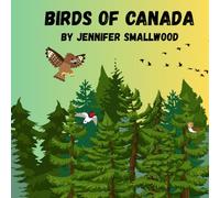 Birds of Canada: An adorable picture book of common Canadian birds in their habitats for children to identify.