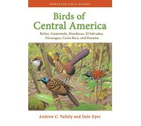 Dale Dyer Andrew C. Vallely Birds of Central America (Tascabile)