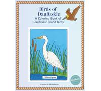 Birds of Daufuskie: A Lowcountry Island Birdwatching Coloring Book for Families Featuring Egrets, Pelicans, and Woodstorks