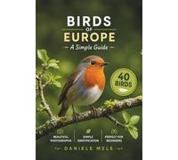 Birds of Europe: A simple guide