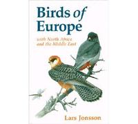 Birds of Europe: With North Africa and the Middle East
