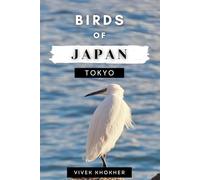 Birds of Japan (Tokyo): Echoes in the Skies - A Journey Through Japan's Avian Wonders