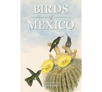 Birds of Mexico: A Geospecific Life List