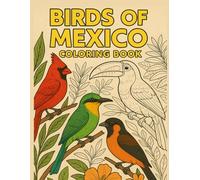 Birds of Mexico Coloring Book