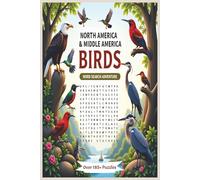 Birds of North & Middle America Word Search Puzzle Book for Adults | Birds Word Search Puzzles: Word Searches about Birds of North & Middle America | ... backyard birders, seasoned ornithologists...