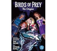 Birds of Prey: The Origins