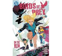 Birds of Prey Vol. 4: On the Run