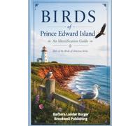 Birds of Prince Edward Island: An Identification Guide