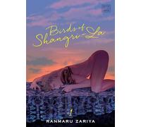 Birds of Shangri-La, Vol. 1