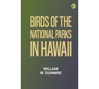 Birds of the National Parks in Hawaii