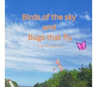 Birds of the Sky and Bugs that Fly: Coloring Book For Kids