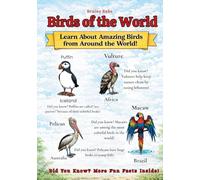 Birds of the World: Learn About Amazing Birds from Around the World!