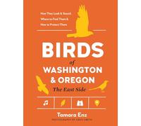 Birds of Washington and Oregon: The East Side