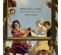 Birds on a Wire & Rosemary Standley & Dom la Nena - Nuées Ardentes