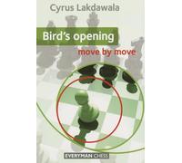 Bird's Opening: Move by Move by Lakdawala, Cyrus