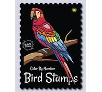 Birds Stamps Color By Number (Black Backgrounds): Activity Color By Number Coloring Book for Adults Relaxation and Stress Relief