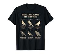 Birds That Ruined My Wedding Funny Birder Field Guide Maglietta