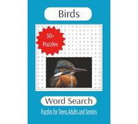 Birds Word Search: A Relaxing Journey Through the Aviary: 55 Themed Brain Games for Bird Lovers | Large Print Puzzles to Sharpen Your Mind and Relieve Stress