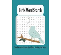 Birds Word Search: Bird Word Searches with Easy to Read Print about Various Bird Types like Raven's, Silverbell's, Cuckoo's, and More- 6x9 inches, 110 ... and a great way to challenge the mind