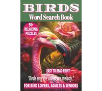 BIRDS WORD SEARCH BOOK: 50+ Easy-to-Read Puzzles in a Word Find Book About Ornithology, Species, Avian, Nesting & Migration for Bird Lovers & Adults & Seniors | 6×9 Inches, 110 Pages | Life & Leisure Series | Memory Brain Games Gift for Relax & Holidays.