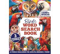Birds Word Search Book: A Puzzle Challenge for Adults, Seniors & Teens: 1100+ Words • 3 Difficulty Levels • Large Print 8.5×11 • Illustrated Bird Facts • Great Gift for Birdwatchers & Nature Lovers