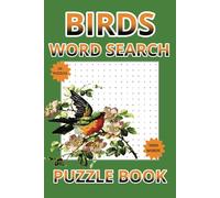 Birds Word Search Book: Relaxing Find The Word Game | Great Gift for Teens, Adults and Seniors (1000 Words / 50 Puzzles)