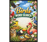 Birds Word Search: Explore 55 Bird-Inspired Word Search Puzzles Packed with Over 450 Terms Covering Species, Habitats, Behaviors, and the Beauty of the Avian World. 6x9 Inches Booklet