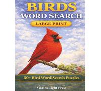 Birds Word Search Large Print: 50+ Bird Word Search Puzzles