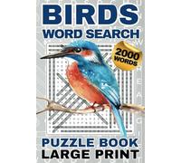BIRDS WORD SEARCH PUZZLE BOOK LARGE PRINT: Easy Relaxing Wordsearch Find The Word Finder Game | Great Gift for Teens, Adults and Seniors (2000 Words / 100 Puzzles)