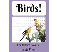 Birds Word Search Puzzle Book: Word Search Book All About Birds Ranging From Easy To Challenging For Adults, Seniors About Birds, 110 pages, 50+ ... gift for word search lovers.