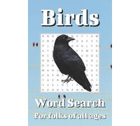 Birds Word Search Puzzle book: Word Search with Easy to Read Print about Birds, Bird Watching, Avians and More | 6x9 inches, 110 pages | 50+ Puzzles ... Gift for Vacations, Holidays, and Free Times