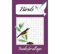 Birds Word Search Puzzle Book: Word Searches with Easy to Read Print about Birds | 6x9 Inches 110 Pages | 50+ Puzzles... Fun for nature enthusiasts and Bird Watchers